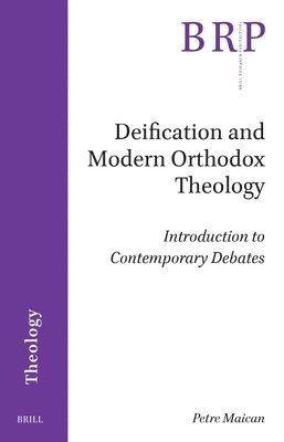 bokomslag Deification and Modern Orthodox Theology