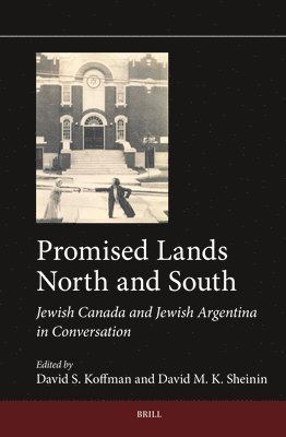 bokomslag Promised Lands North and South: Jewish Canada and Jewish Argentina in Conversation