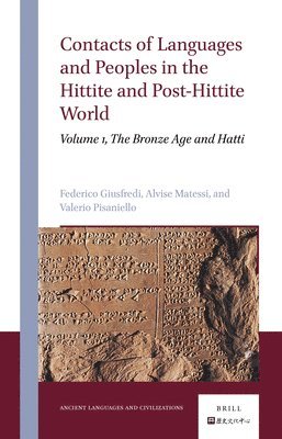 bokomslag Contacts of Languages and Peoples in the Hittite and Post-Hittite World