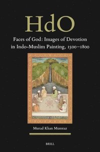 bokomslag Faces of God: Images of Devotion in Indo-Muslim Painting, 1500-1800