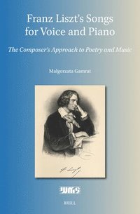 bokomslag Franz Liszt's Songs for Voice and Piano