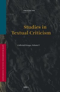 bokomslag Studies in Textual Criticism: Collected Essays, Volume V
