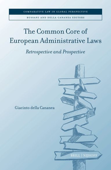 Giacinto della Cananea - Common Core of European Administrative Laws, Inbunden