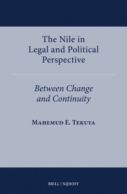 bokomslag The Nile in Legal and Political Perspective: Between Change and Continuity