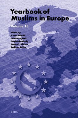 Stephanie Müssig, Jørgen S Nielsen, Ra& - Yearbook of Muslims in Europe, Volume 15, Inbunden