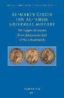 bokomslag Al-Mak&#299;n &#486;ir&#487;is Ibn Al-&#703;am&#299;d: Universal History: The Vulgate Recension. from Adam to the End of the Achaemenids