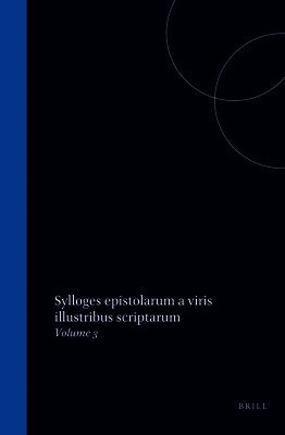 Sylloges Epistolarum a Viris Illustribus Scriptarum: Volume 3