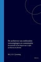 J. G. C. Joosting - de Archieven Van Ontbonden Vereenigingen En Commissiën Berustende in Het Depot Van 's Rijks Archieven in Drente, Inbunden