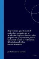 Responsio AD Quaestionem AB Ordine Jure-Consultorum in Academiae Lugduno-Batava A. 1822 Propositam: Qui Quaerit de Jacobi Gothofredi Meritis in Restit