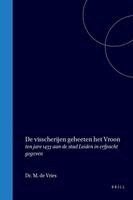 M. De Vries - de Visscherijen Geheeten Het Vroon, Ten Jare 1433 Aan de Stad Leiden in Erfpacht Gegeven: Taalkundig Onderzoek, Inbunden