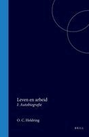 O. G. Heldring - Leven En Arbeid: I: Autobiografie, Inbunden