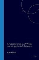 Levensschets Van G.W. Vreede: Naar Zijn Eigen Handschrift Uitgegeven