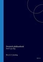 J. G. C. Joosting - Drentsch Plakkaatboek: I. 1412-1633, Inbunden