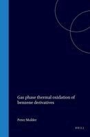 Gas Phase Thermal Oxidation of Benzene Derivatives: Formation of Phenols