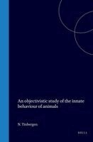 An Objectivistic Study of the Innate Behaviour of Animals