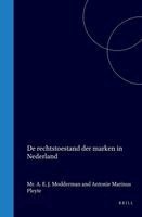 Antonie Marinus Pleyte - de Rechtstoestand Der Marken in Nederland, Inbunden