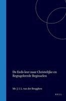 Justinus Jacobus Leona Van Der Brugghen - de Eeds-Leer Naar Christelijke En Regtsgeleerde Beginselen, Inbunden
