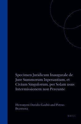 Specimen Juridicum Inaugurale de Jure Summorum Inperantium Et Civium Singulorum, Per Solam Usus Intermissionem Non Pereunte