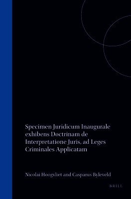 Specimen Juridicum Inaugurale Exhibens Doctrinam de Interpretatione Juris, AD Leges Criminales Applicatam