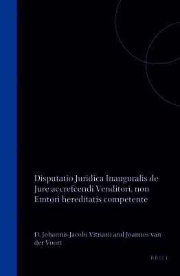 Disputatio Juridica Inauguralis de Jure Accrescendi Venditori, Non Emtori Hereditatis Competente