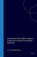 Commentatio de Hodierno Linguae Latinae Usu in Literis Doctrinisque Tradendis
