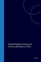 Davidis Ruhnkenii Opuscula Oratoria, Philologica, Critica