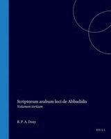 R. P. a. Dozy - Scriptorum Arabum Loci de Abbadidis: Volumen Alterum, Inbunden