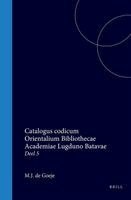Catalogus Codicum Orientalium Bibliothecae Academiae Lugduno Batavae: Deel 5