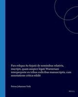 Pars Reliqua As-Sojutii de Nominibus Relativis, Inscripti ..., Quam Auspice ... Legati Warneriani Interperprete Ex Tribus Codicibus Manuscriptis, Cum