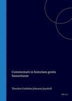 Theodoor Willem Jan Juynboll - Commentarii in Historiam Gentis Samaritanae, Inbunden