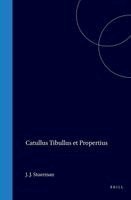 Gaius Valerius Catullus - Catullus Tibullus Et Propertius, Inbunden