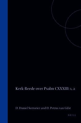 Kerk-Reede Over Psalm CXXXIII: 1, 2