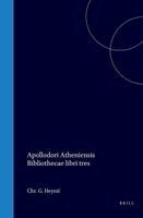 Apollodori Atheniensis Bibliothecae Libri Tres