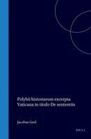 Polybius, Jacobus Geel - Polybii Historiarum Excerpta Vaticana in Titulo de Sententiis, Inbunden