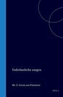 Guillaume Groen Van Prinsterer - Vaderlandsche Zangen, Inbunden