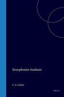 Xenophon - Xenophōntos Kyrou Anabasis. Xenophontis Expeditio Cyri, Inbunden