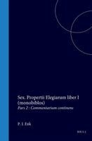 Sex. Propertii Elegiarum Liber I (Monobiblos): Pars Altera: Commentarium Continens