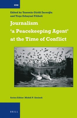 bokomslag Journalism 'a Peacekeeping Agent' at the Time of Conflict
