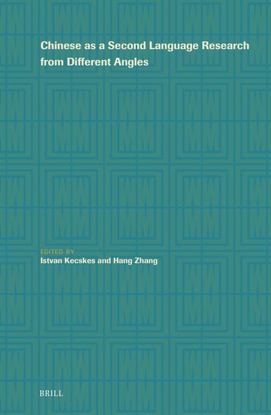 Istvan Kecskes - Chinese as a Second Language Research from Different Angles, Inbunden