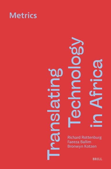 Richard Rottenburg - Translating Technology in Africa. Volume 1: Metrics, Häftad