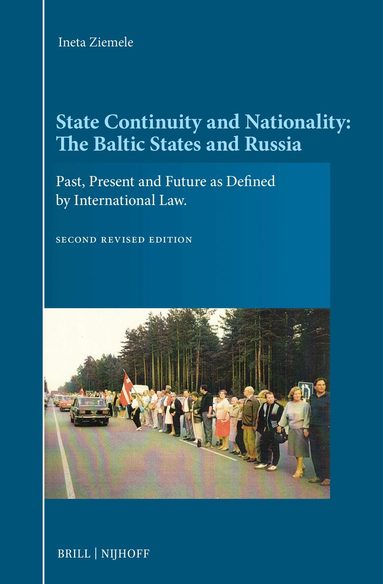 Ineta Ziemele - State Continuity and Nationality: The Baltic States and Russia, Inbunden