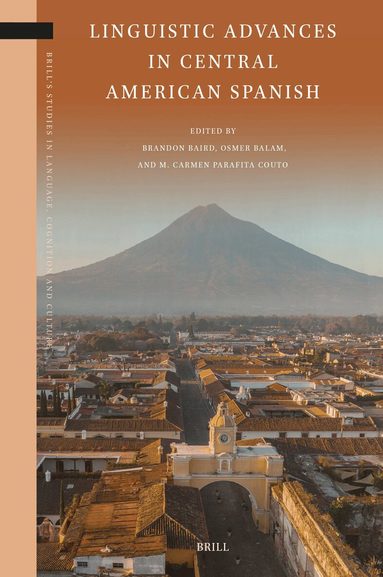 Brandon Baird - Linguistic Advances in Central American Spanish, Inbunden