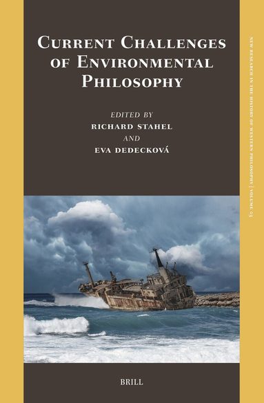Richard St'ahel - Current Challenges of Environmental Philosophy, Inbunden