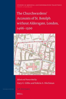 bokomslag The Churchwardens' Accounts of St. Botolph Without Aldersgate, London, 1466-1500