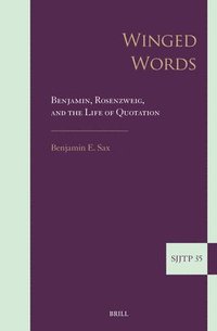 bokomslag Winged Words: Benjamin, Rosenzweig, and the Life of Quotation