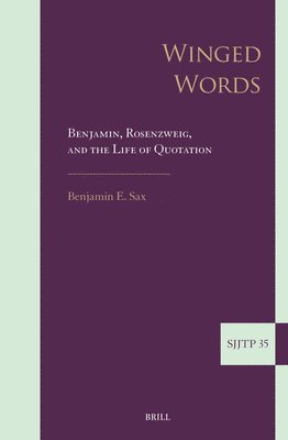 bokomslag Winged Words: Benjamin, Rosenzweig, and the Life of Quotation