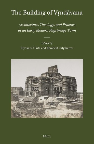 Kiyokazu Okita, Rembert Lutjeharms - Building of Vṛndāvana, Inbunden