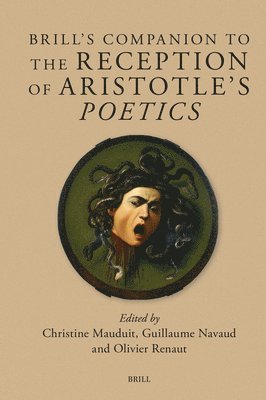 Brill's Companion to the Reception of Aristotle's Poetics 1