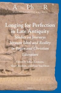 bokomslag Longing for Perfection in Late Antiquity