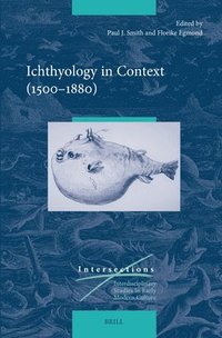 bokomslag Ichthyology in Context (1500-1880)